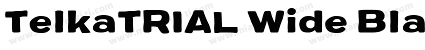 TelkaTRIAL Wide Black字体转换